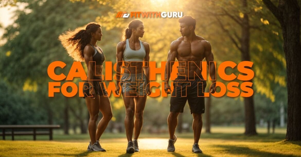 Calisthenics for weight loss