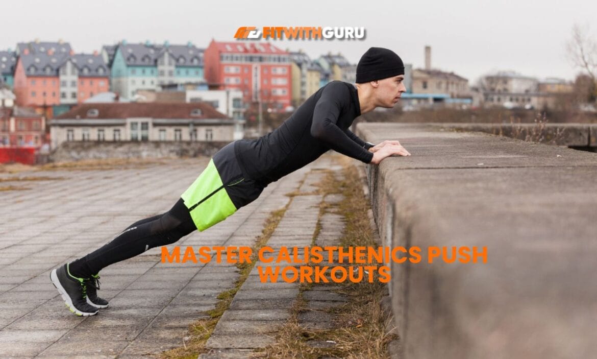 calisthenics push workout